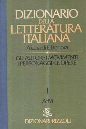 Imagen del vendedor de Dizionario della letteratura Italiana. Gli Autori, i movimenti, i personaggi, le opere. a la venta por FIRENZELIBRI SRL