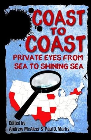 Imagen del vendedor de Coast to Coast : Private Eyes from Sea to Shining Sea a la venta por AHA-BUCH GmbH