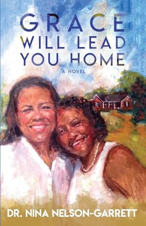 Seller image for Grace Will Lead You Home for sale by AHA-BUCH GmbH