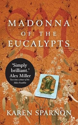 Seller image for Madonna of the Eucalypts : A powerful story of migration, desire and the conflicting ties of family and faith for sale by AHA-BUCH GmbH