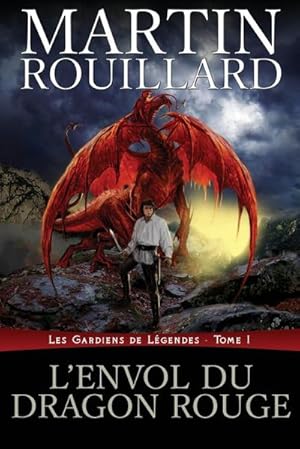 Seller image for L'Envol du dragon rouge : Les Gardiens de Lgendes, Tome 1 for sale by AHA-BUCH GmbH