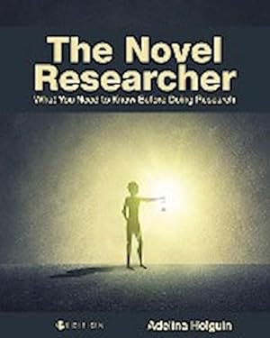 Seller image for The Novel Researcher : What You Need to Know Before Doing Research for sale by AHA-BUCH GmbH