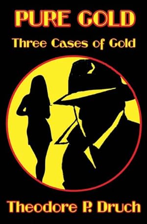 Imagen del vendedor de Pure Gold : Three Cases of Gold a la venta por AHA-BUCH GmbH