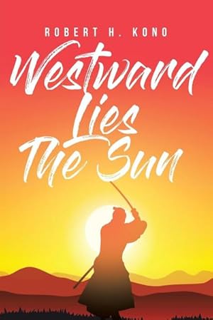 Imagen del vendedor de Westward Lies The Sun a la venta por AHA-BUCH GmbH