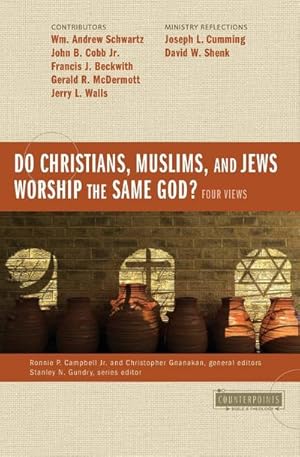Imagen del vendedor de Do Christians, Muslims, and Jews Worship the Same God? : Four Views a la venta por AHA-BUCH GmbH