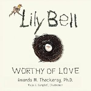 Imagen del vendedor de Lily Bell : Worthy of Love a la venta por AHA-BUCH GmbH