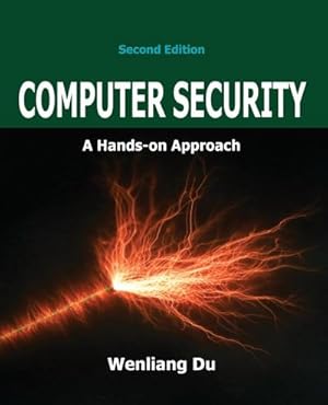 Image du vendeur pour Computer Security : A Hands-on Approach mis en vente par AHA-BUCH GmbH