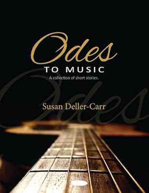 Seller image for Odes to Music : A Collection of Short Stories for sale by AHA-BUCH GmbH