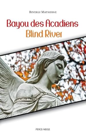 Imagen del vendedor de Bayou des Acadiens = Blind River a la venta por AHA-BUCH GmbH