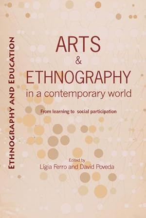 Bild des Verkufers fr Arts and ethnography in a contemporary world : From learning to social participation zum Verkauf von AHA-BUCH GmbH
