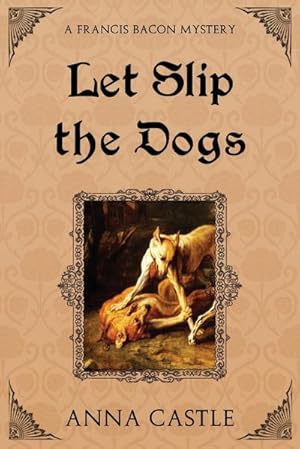 Seller image for Let Slip the Dogs for sale by AHA-BUCH GmbH