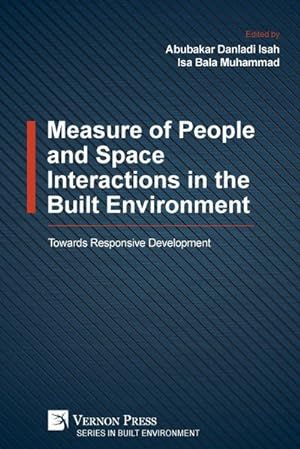 Seller image for Measure of People and Space Interactions in the Built Environment : Towards Responsive Development for sale by AHA-BUCH GmbH