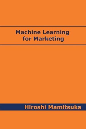 Image du vendeur pour Machine Learning for Marketing mis en vente par AHA-BUCH GmbH
