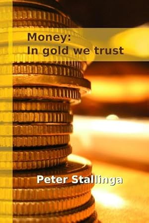 Immagine del venditore per Money : In gold we trust venduto da AHA-BUCH GmbH