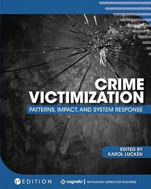 Seller image for Crime Victimization : Patterns, Impact, and System Response for sale by AHA-BUCH GmbH