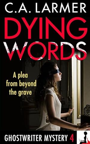 Seller image for Dying Words : A Ghostwriter Mystery 4 for sale by AHA-BUCH GmbH