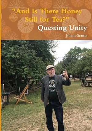 Seller image for "\"And Is There Honey Still for Tea?\" Questing Unity " for sale by AHA-BUCH GmbH