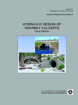 Image du vendeur pour Hydraulic Design of Highway Culverts (3rd Edition) mis en vente par AHA-BUCH GmbH