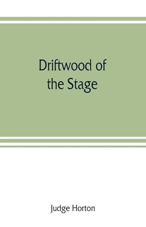 Immagine del venditore per Driftwood of the stage venduto da AHA-BUCH GmbH