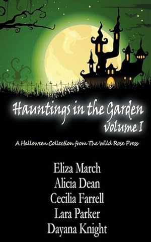 Seller image for Hauntings in the Garden Volume One for sale by AHA-BUCH GmbH