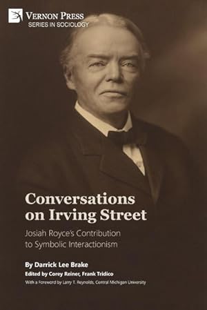 Seller image for Conversations on Irving Street : Josiah Royce's Contribution to Symbolic Interactionism for sale by AHA-BUCH GmbH