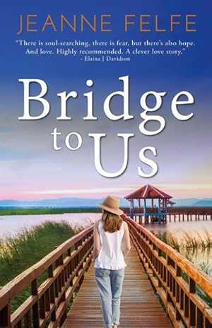 Seller image for Bridge to Us : A Love Lost and Found Novel for sale by AHA-BUCH GmbH