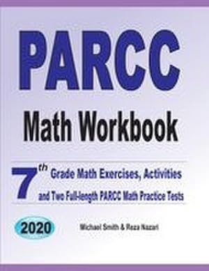 Seller image for PARCC Math Workbook : 7th Grade Math Exercises, Activities, and Two Full-Length PARCC Math Practice Tests for sale by AHA-BUCH GmbH