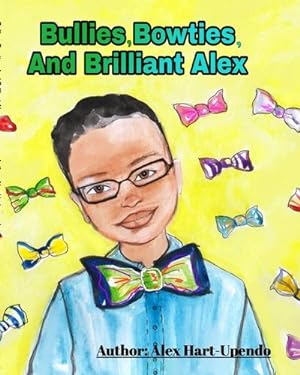 Seller image for Bullies, Bowties And Brilliant Alex for sale by AHA-BUCH GmbH