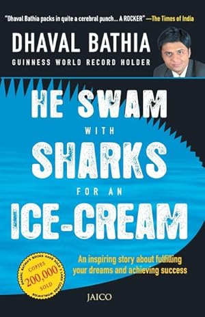 Bild des Verkufers fr He Swam with Sharks for an Ice-cream zum Verkauf von AHA-BUCH GmbH