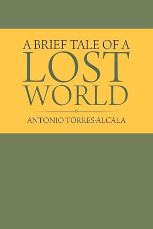 Imagen del vendedor de A Brief Tale of a Lost World a la venta por AHA-BUCH GmbH