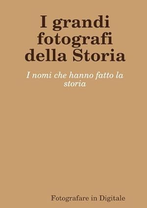 Immagine del venditore per I grandi fotografi della Storia venduto da AHA-BUCH GmbH