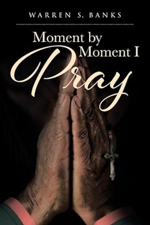 Seller image for Moment by Moment I Pray for sale by AHA-BUCH GmbH