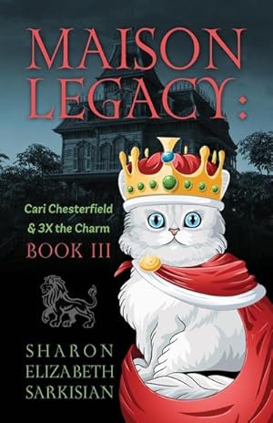 Image du vendeur pour Maison Legacy : Cari Chesterfield and 3x the Charm Book III mis en vente par AHA-BUCH GmbH