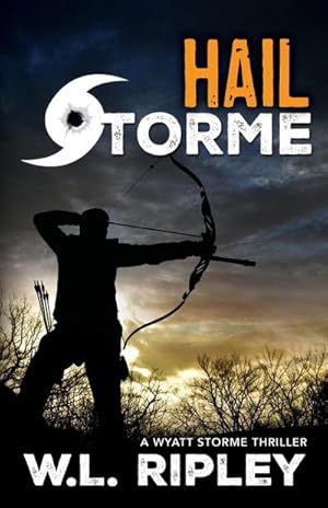 Bild des Verkufers fr Hail Storme : A Wyatt Storme Thriller zum Verkauf von AHA-BUCH GmbH