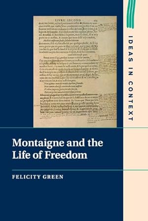 Image du vendeur pour Montaigne and the Life of Freedom mis en vente par AHA-BUCH GmbH