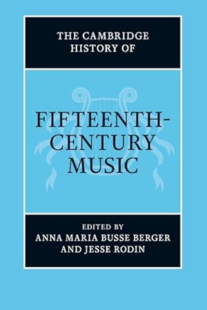 Bild des Verkufers fr The Cambridge History of Fifteenth-Century Music zum Verkauf von AHA-BUCH GmbH