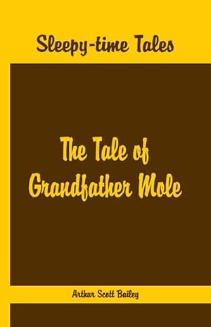 Seller image for Sleepy Time Tales - The Tale of Grandfather Mole for sale by AHA-BUCH GmbH