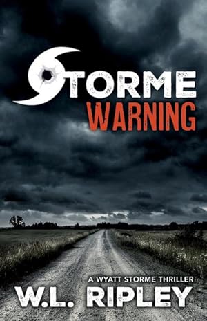 Imagen del vendedor de Storme Warning : A Wyatt Storme Thriller a la venta por AHA-BUCH GmbH