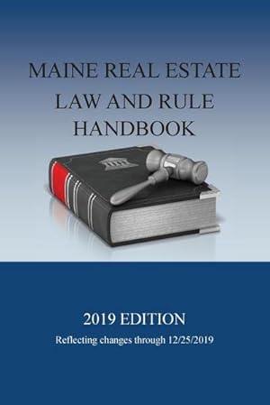 Seller image for Maine Real Estate Law and Rule Handbook : 2019 Edition for sale by AHA-BUCH GmbH