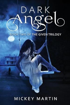 Bild des Verkufers fr Dark Angel : Book 2 of The Given Trilogy zum Verkauf von AHA-BUCH GmbH