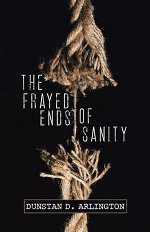 Seller image for The Frayed Ends of Sanity for sale by AHA-BUCH GmbH