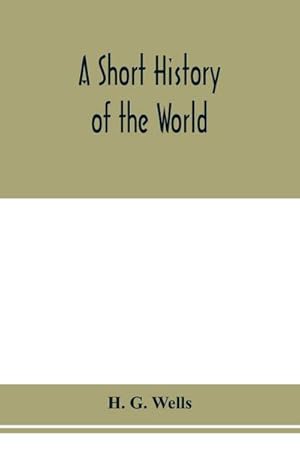 Seller image for A short history of the world for sale by AHA-BUCH GmbH