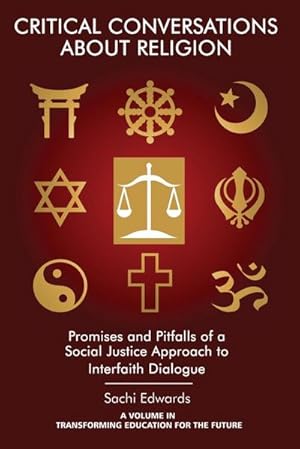 Seller image for Critical Conversations about Religion : Promises and Pitfalls of a Social Justice Approach to Interfaith Dialogue for sale by AHA-BUCH GmbH