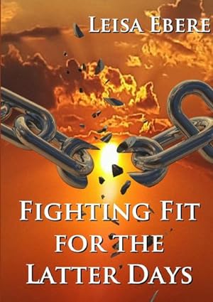 Seller image for Fighting Fit for the Latter Days for sale by AHA-BUCH GmbH