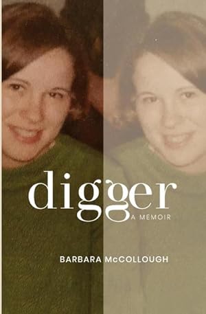 Seller image for Digger : A Memoir for sale by AHA-BUCH GmbH