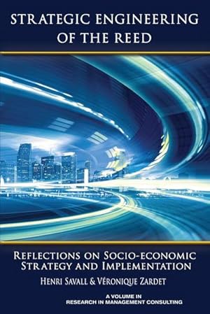 Immagine del venditore per Strategic Engineering of the Reed : Reflections on Socio-Economic Strategy and Implementation venduto da AHA-BUCH GmbH