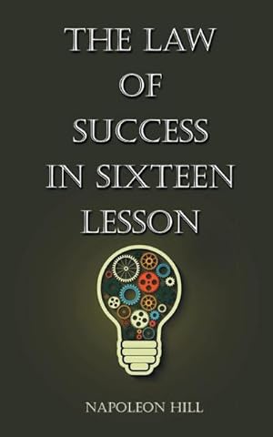 Seller image for The Law Of Success in Sixteen Lessons for sale by AHA-BUCH GmbH