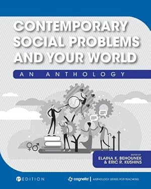 Seller image for Contemporary Social Problems and Your World : An Anthology for sale by AHA-BUCH GmbH