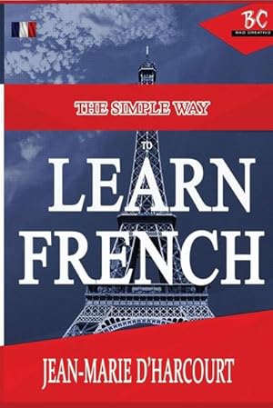 Image du vendeur pour The Simple Way to Learn French mis en vente par AHA-BUCH GmbH