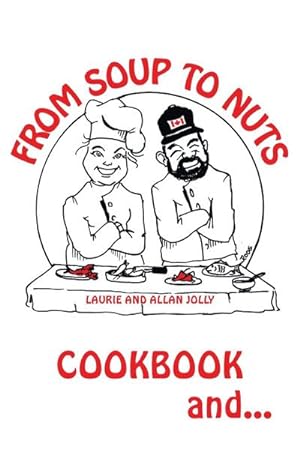 Seller image for From Soup to Nuts : Cookbook and Hysterical Tales for sale by AHA-BUCH GmbH
